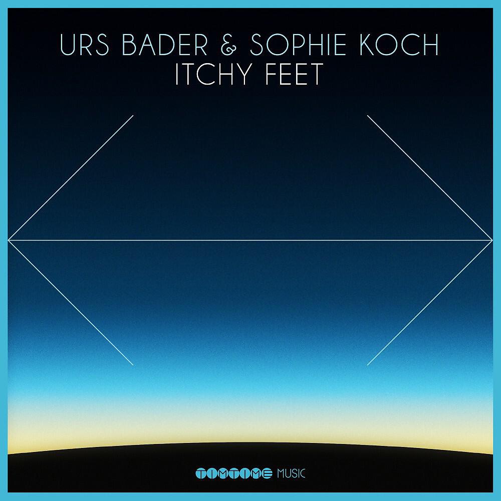 Urs Bader & Sophie Koch - Itchy Feet