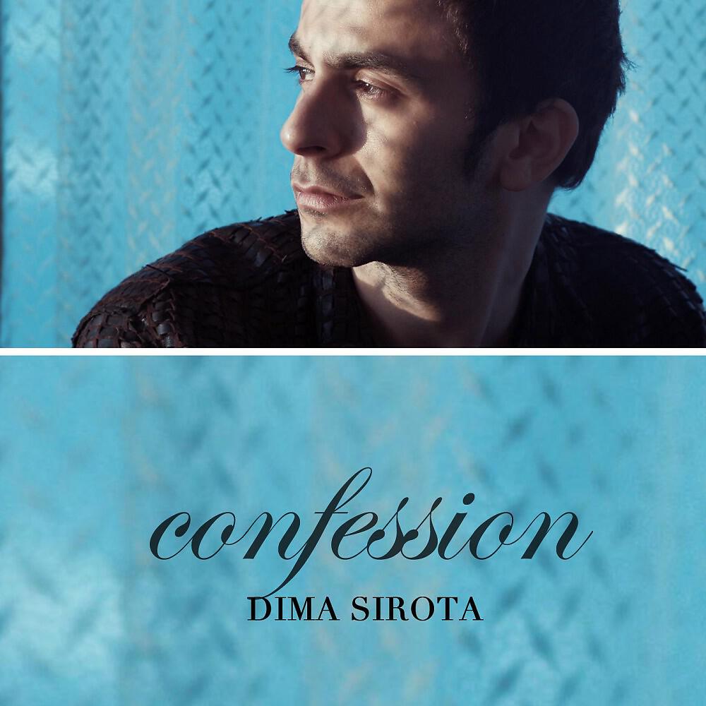 Dima Sirota - Confession