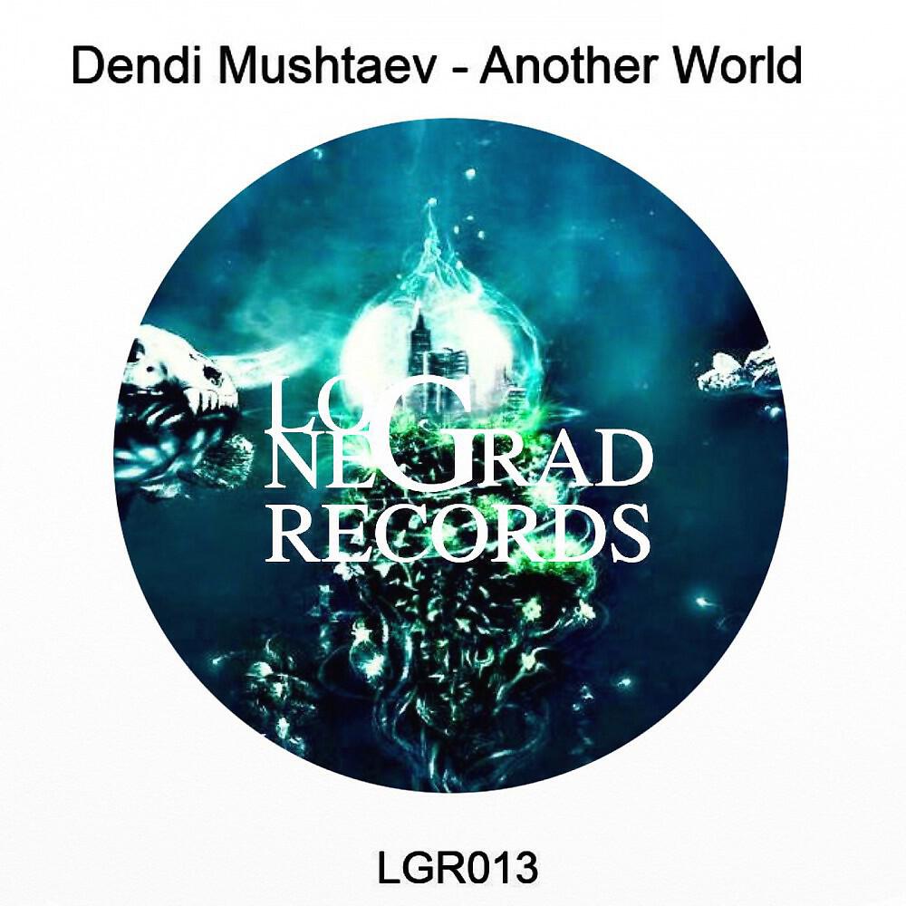 Dendi Mushtaev - Another World