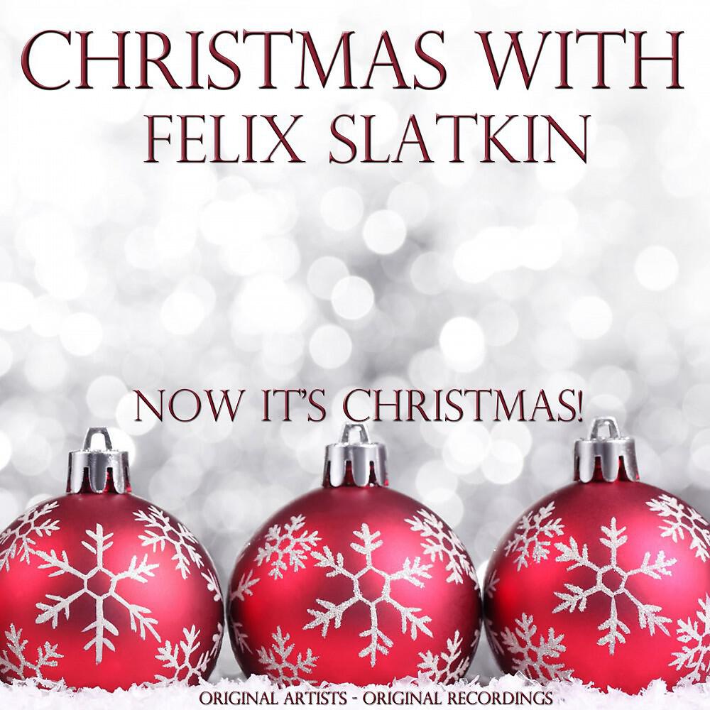 Felix Slatkin - It Came Upon the Midnight Clear