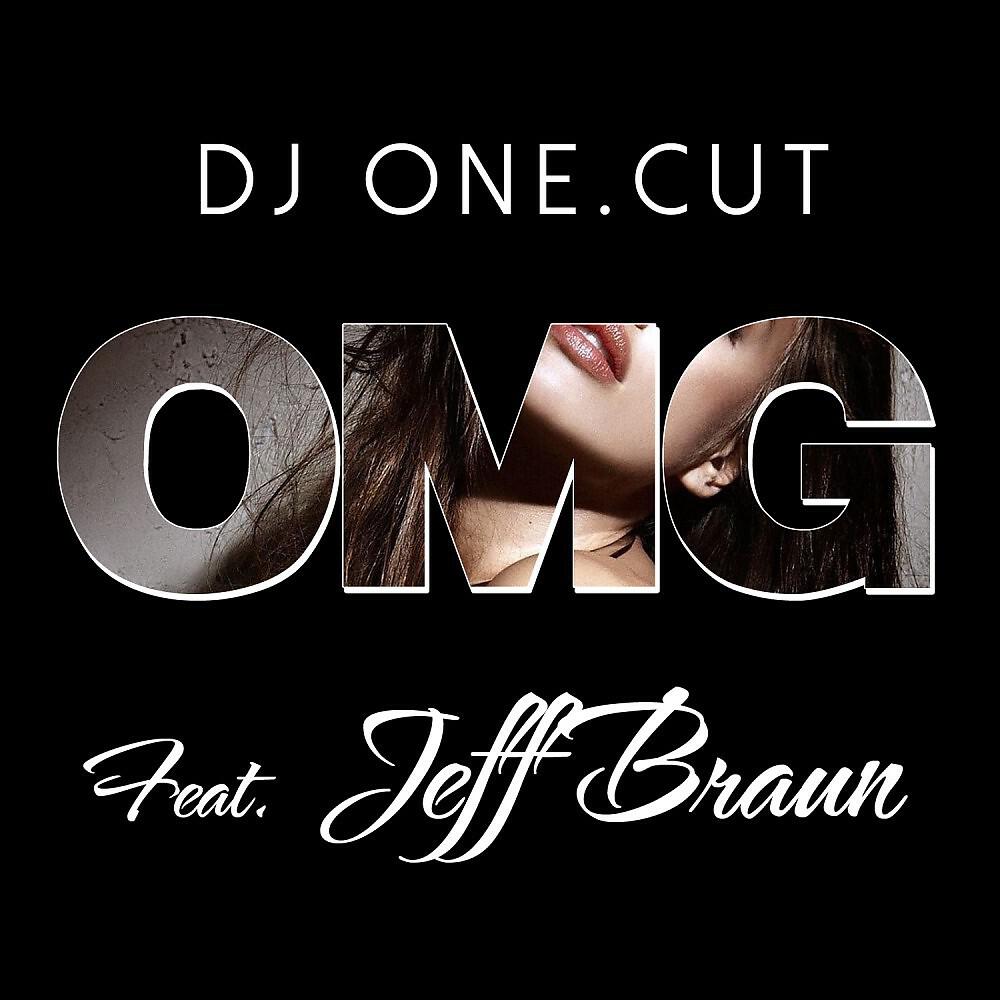 DJ One.Cut - Omg