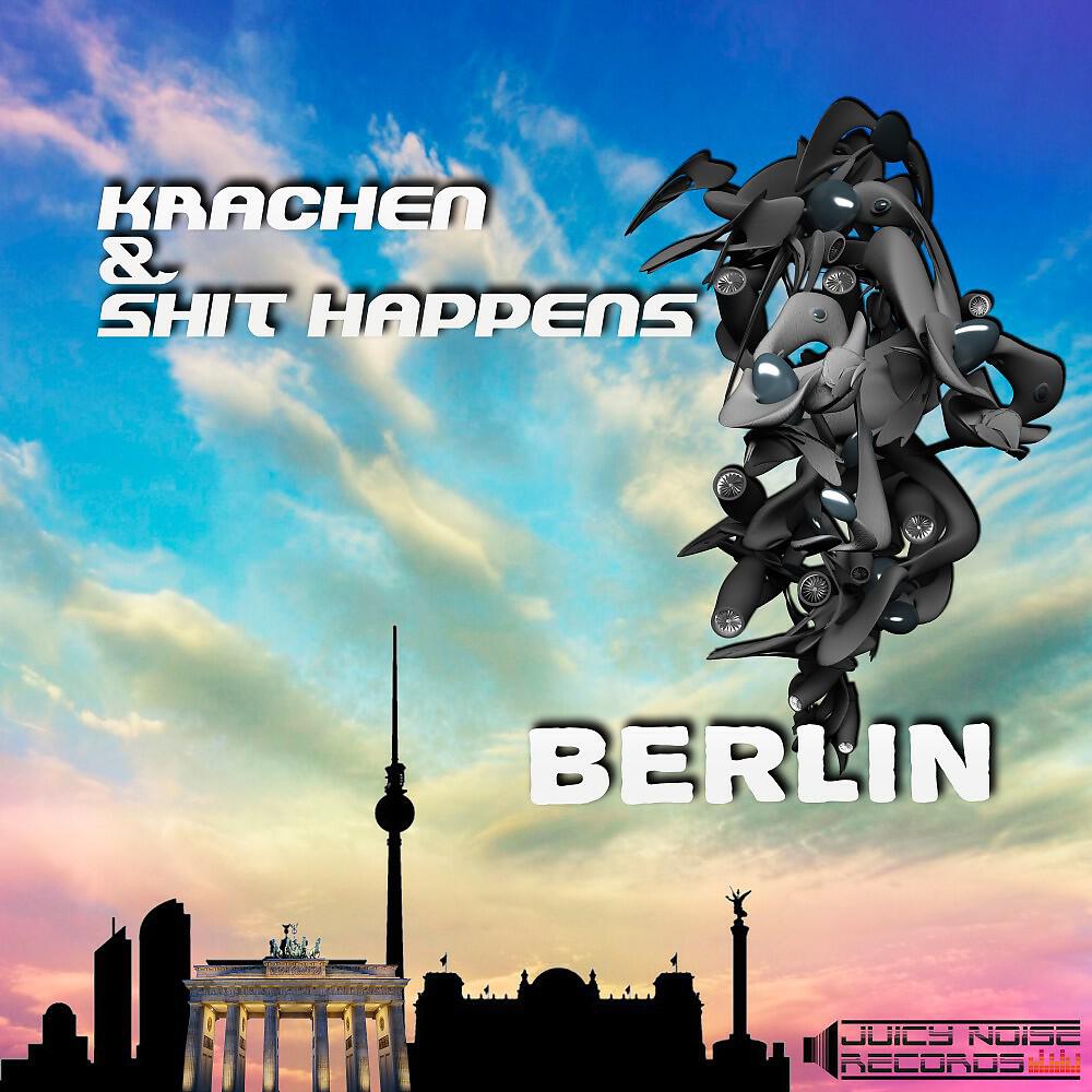 Krachen & Shit Happens - Berlin