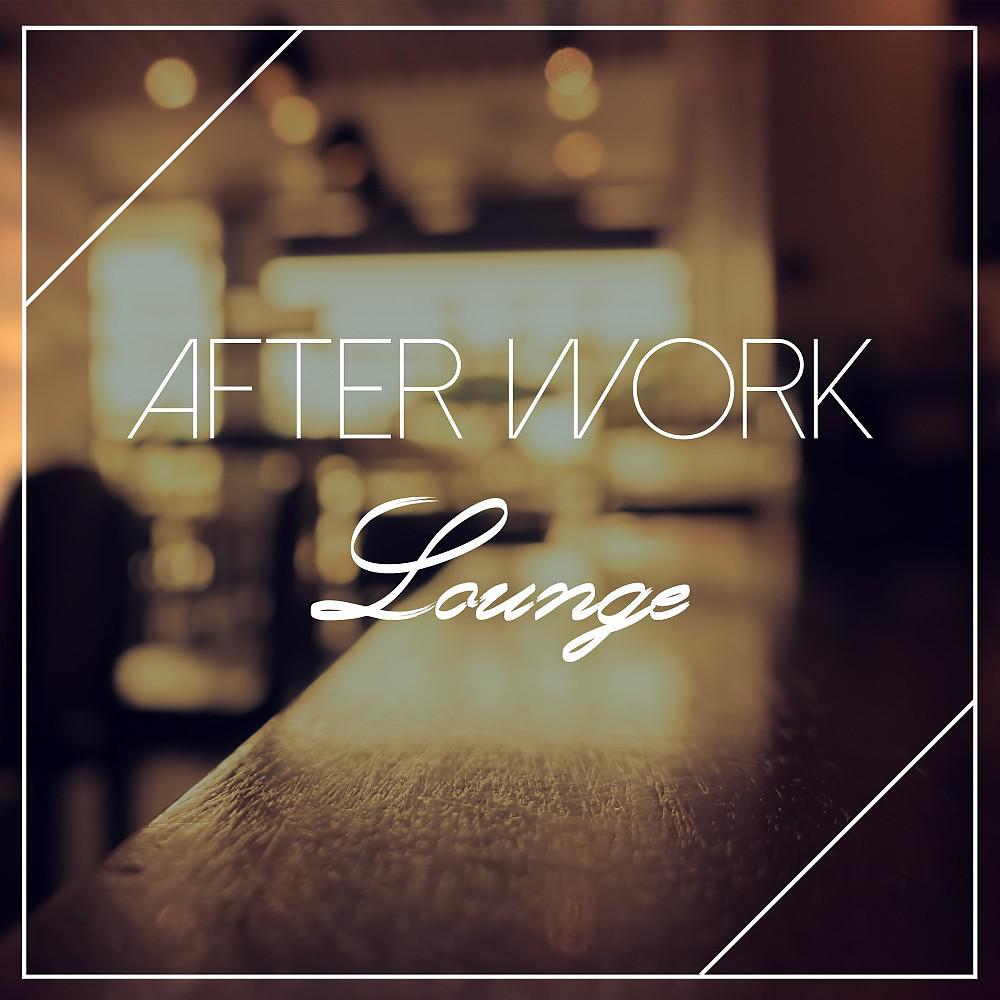Постер альбома After Work Lounge