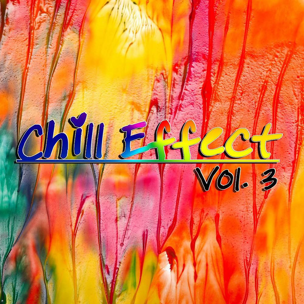 Постер альбома Chill Effect, Vol. 3