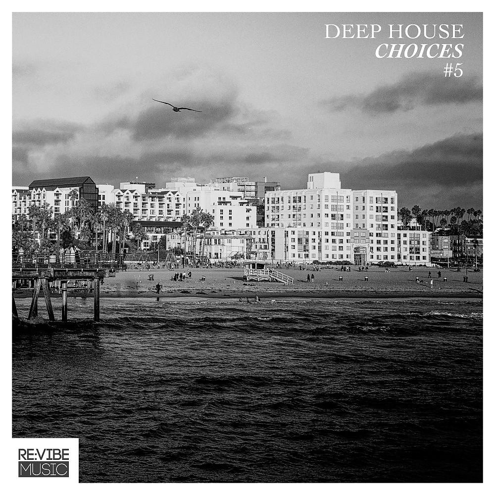 Постер альбома Deep House Choices, Vol. 5