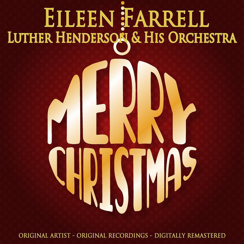 Eileen Farrell & Luther Henderson & His Orchestra - It Came Upon a Midnight Clear