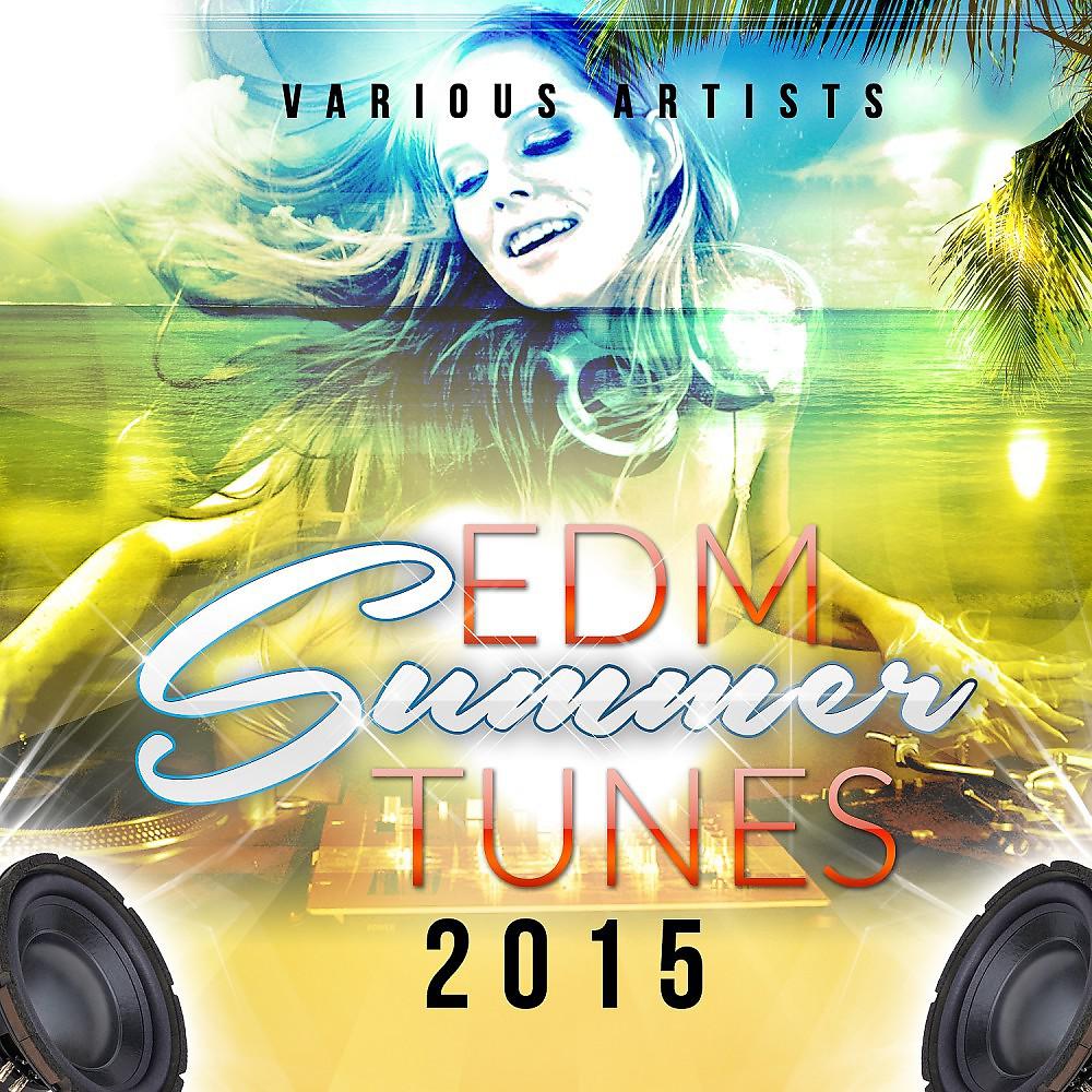 Постер альбома EDM Summer Tunes 2015