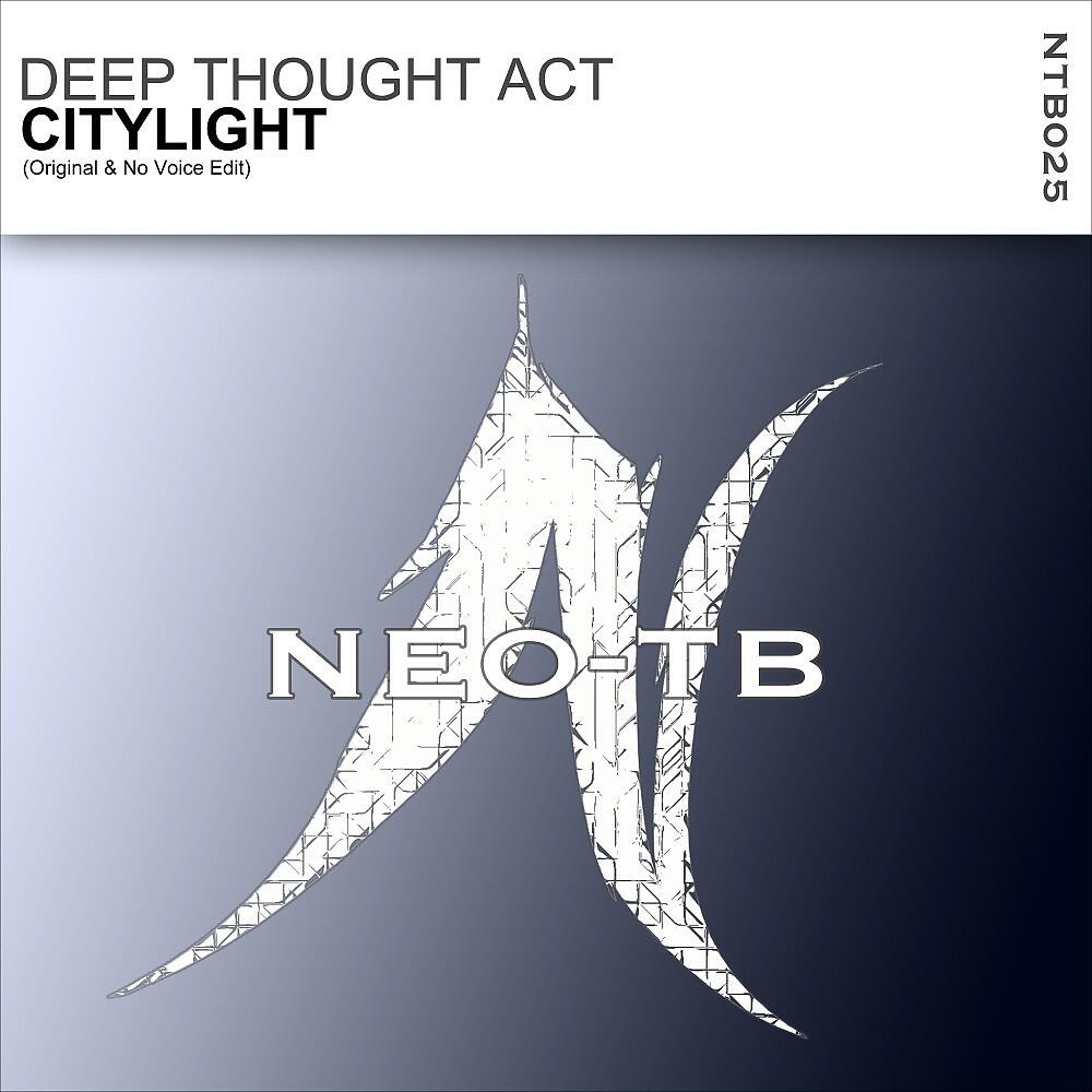 Deep Thought Act - Citylight (No Voice Edit)
