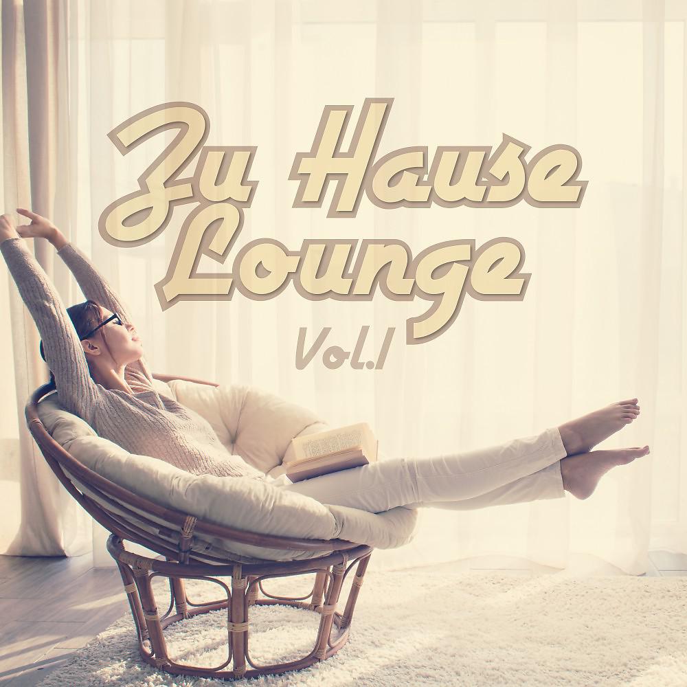 Постер альбома Zu Hause Lounge, Vol. 1