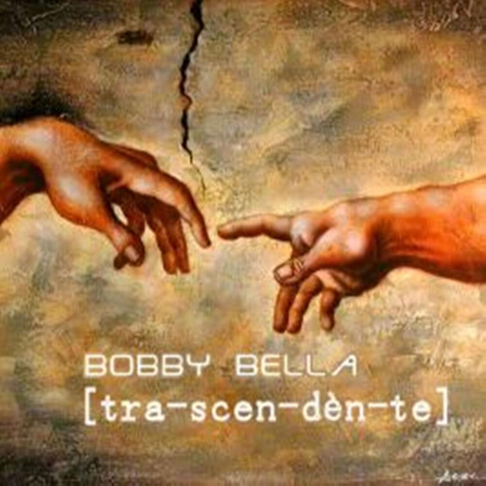 Bobby Bella - (Tra - Scen - Dèn - Te)