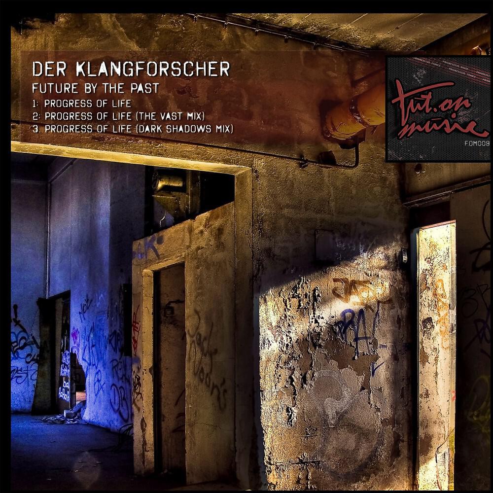 Der Klangforscher - Progress of Life (Dark Shadows Mix)