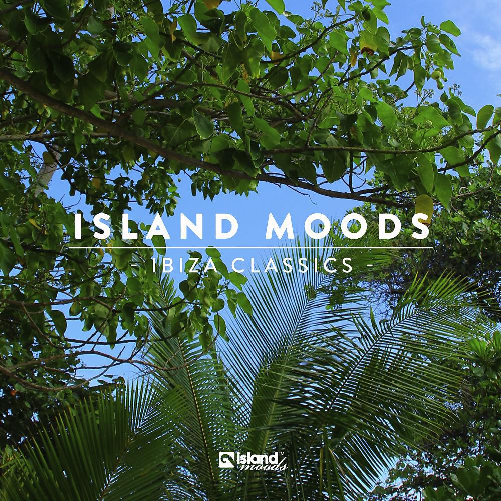 Постер альбома Island Moods (Ibiza Classics)