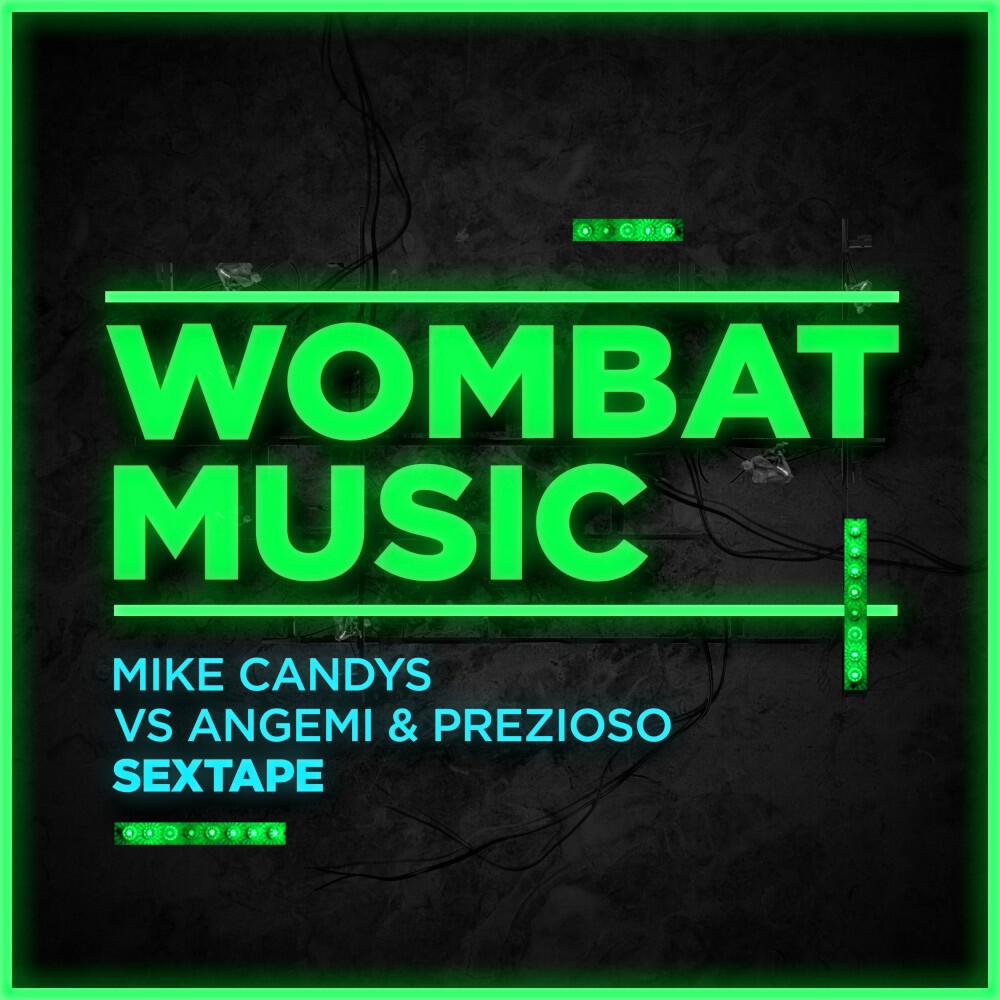 Mike Candys vs. Angemi & Prezioso - Sextape (Radio Edit)