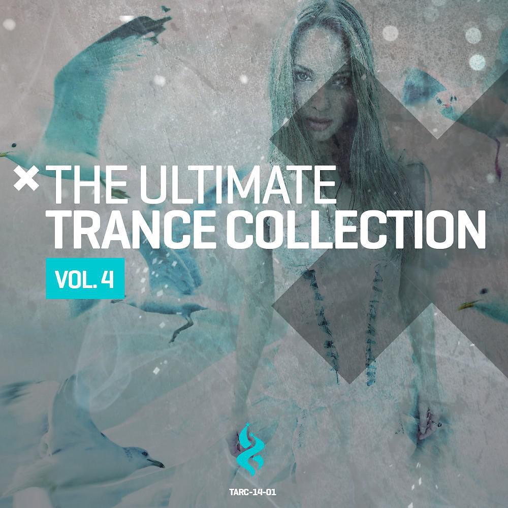 Постер альбома The Ultimate Trance Collection, Vol. 4