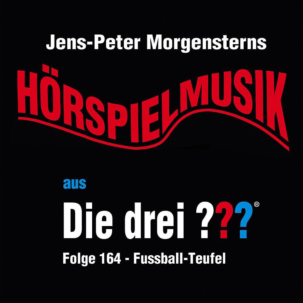 Jens-Peter Morgenstern - Die drei ??? - Hörspielmusik aus, Folge 164 - Fussball-Teufel (Teil 3)