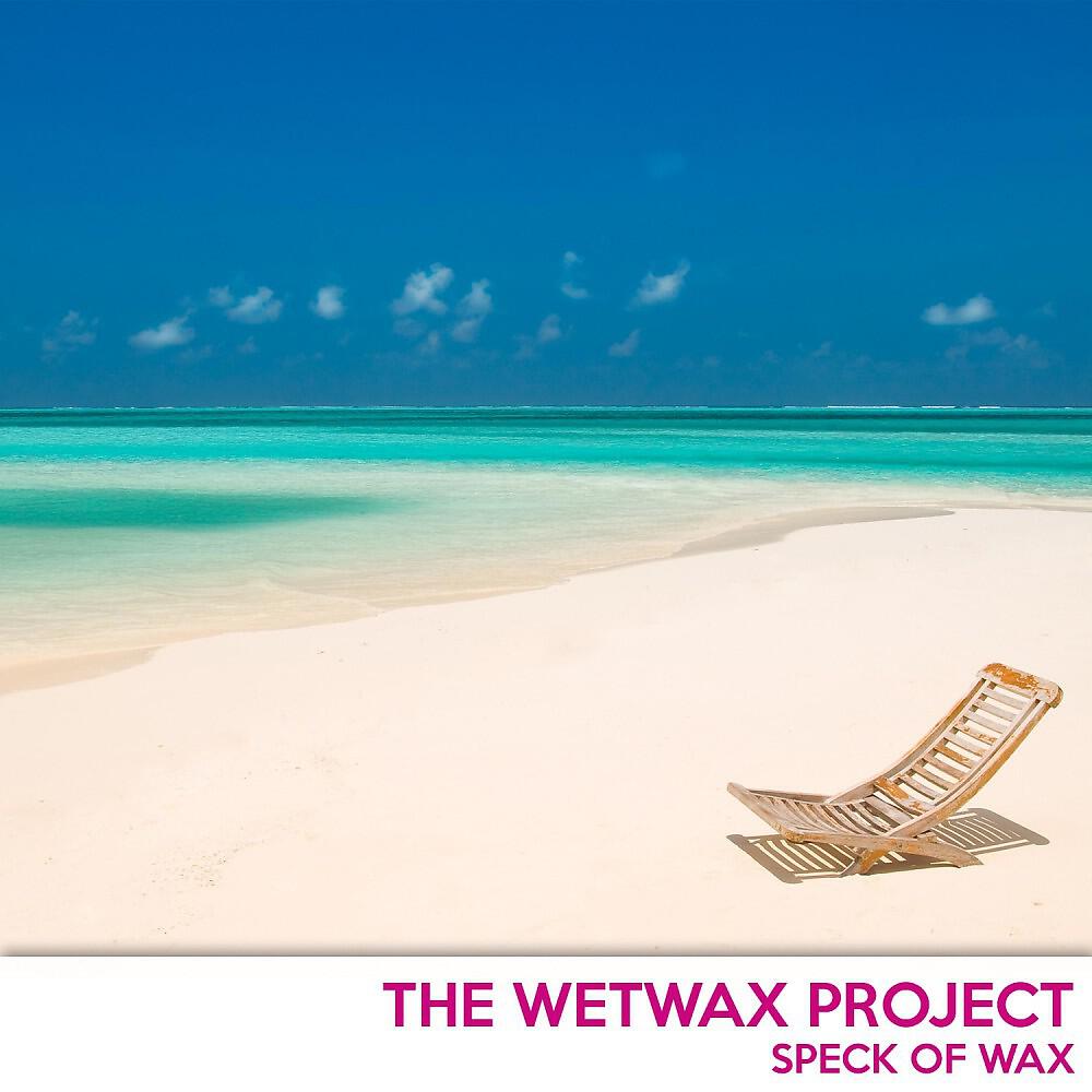 The Wetwax Project - The Same Fere (Original Mix)