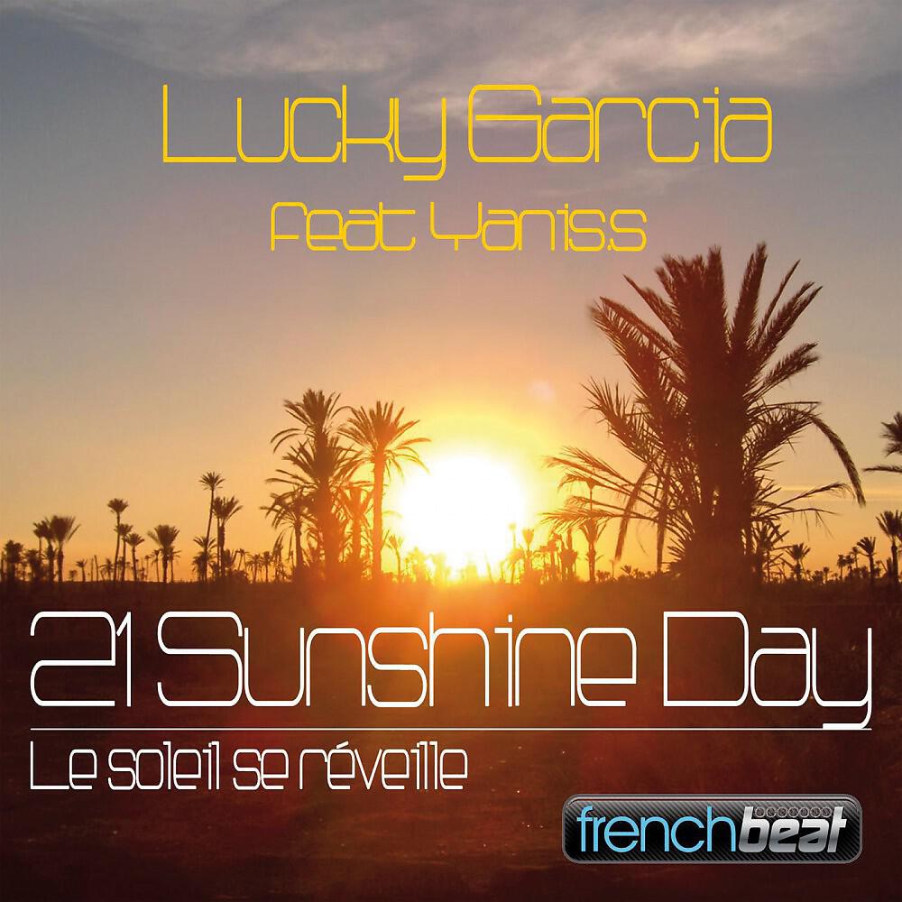 LucKy Garcia - 21 Sunshine Day (Radio Edit)