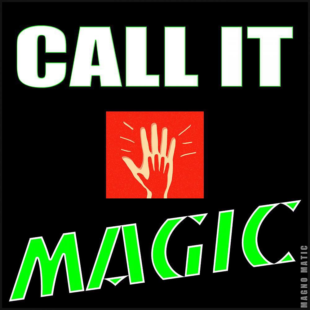 Постер альбома Call It Magic
