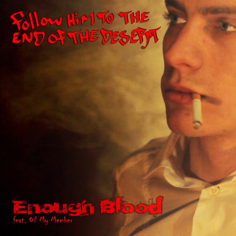 Постер альбома Enough Blood