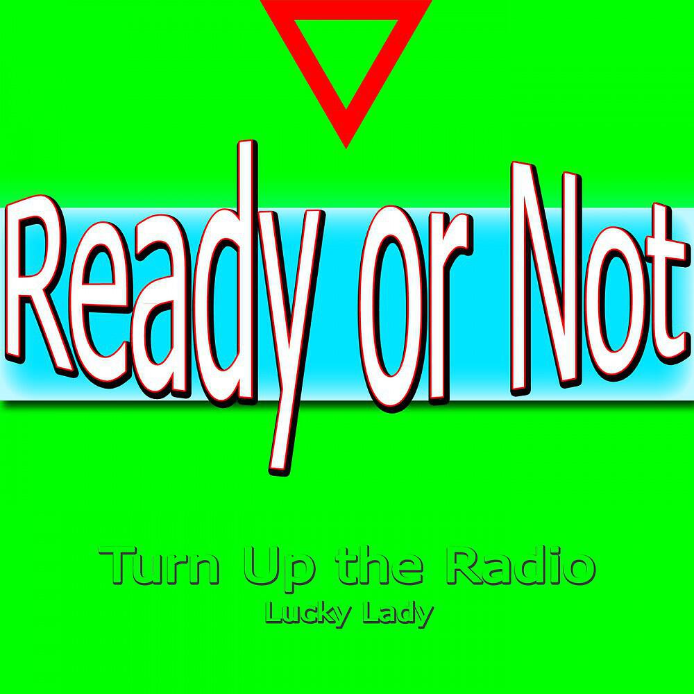 Lucky Lady - Hot Right Now (You Know You're Only in It)