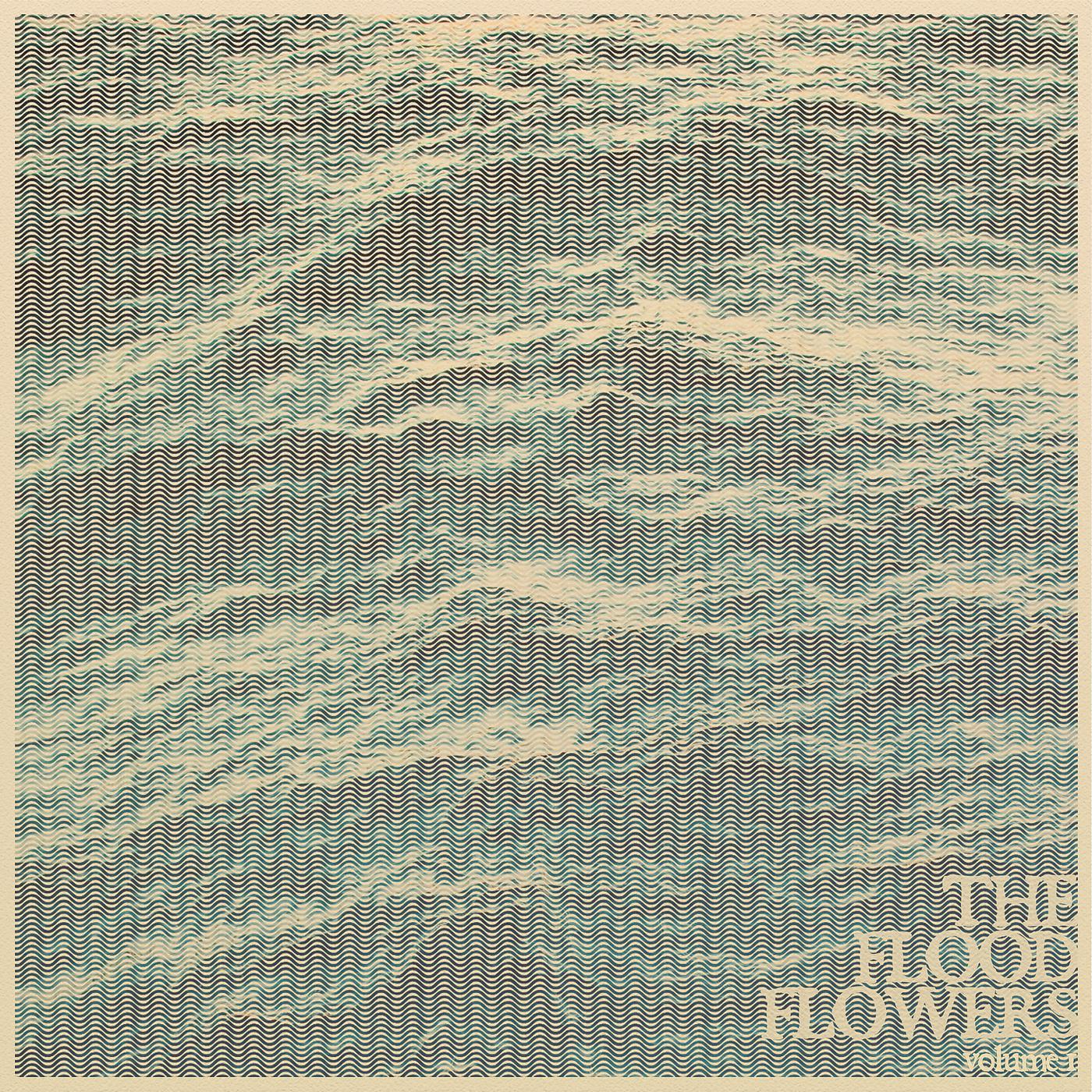 Постер альбома The Flood Flowers