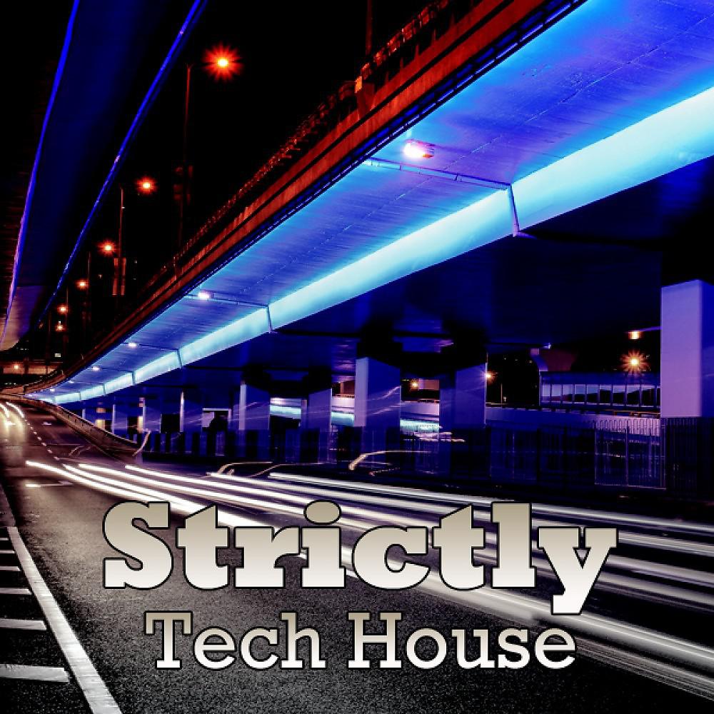 Постер альбома Strictly Tech House