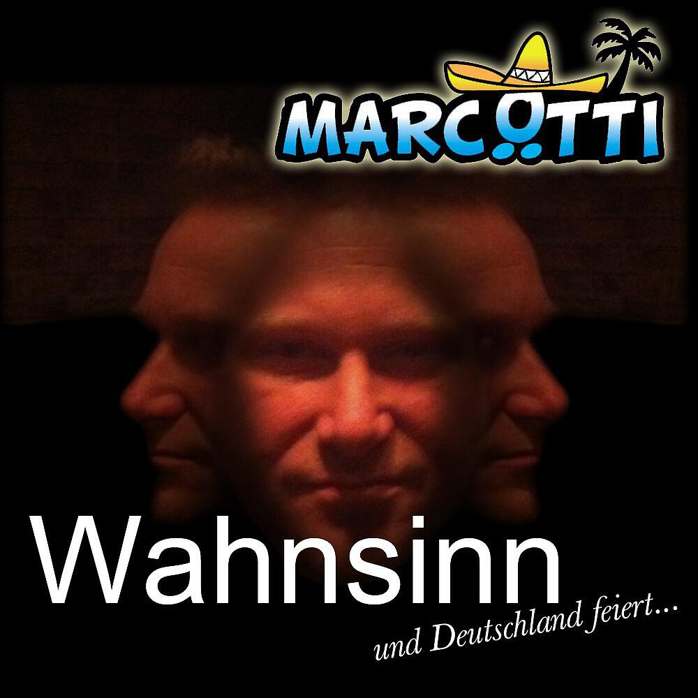 Marc Ötti - Wahnsinn (Deutschland feiert Mix)