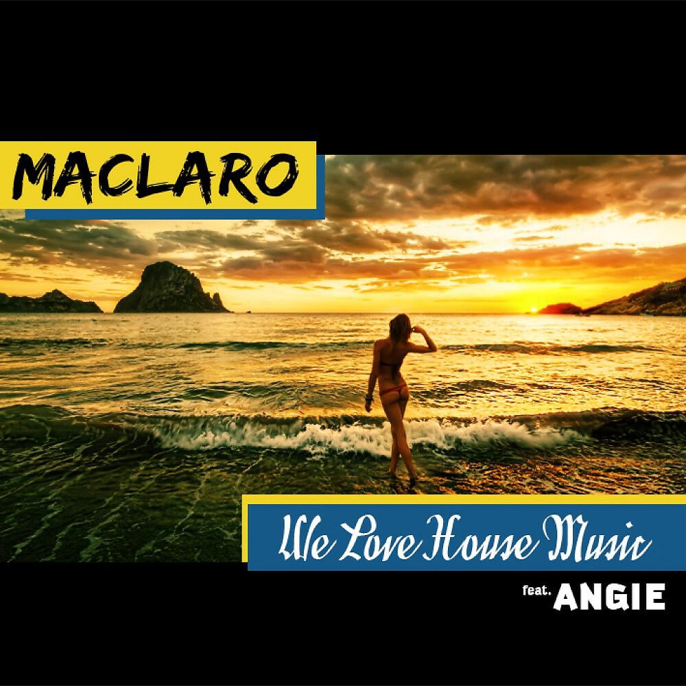 Maclaro - We Love House Music (Alchemist Project Rmx)