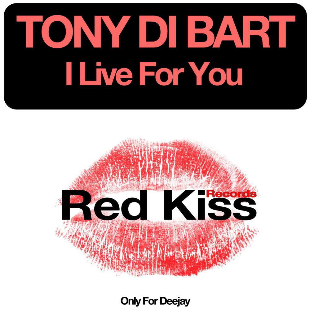 Tony Di Bart - I Live for You (Mistique Plastique Radio Edit)