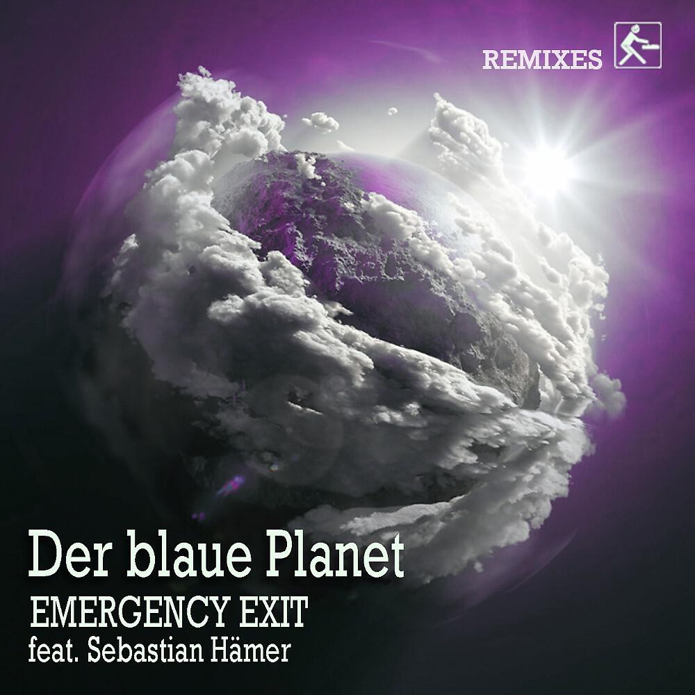 Emergency Exit - Der blaue Planet (Thomas Heat Remix Radio Edit)