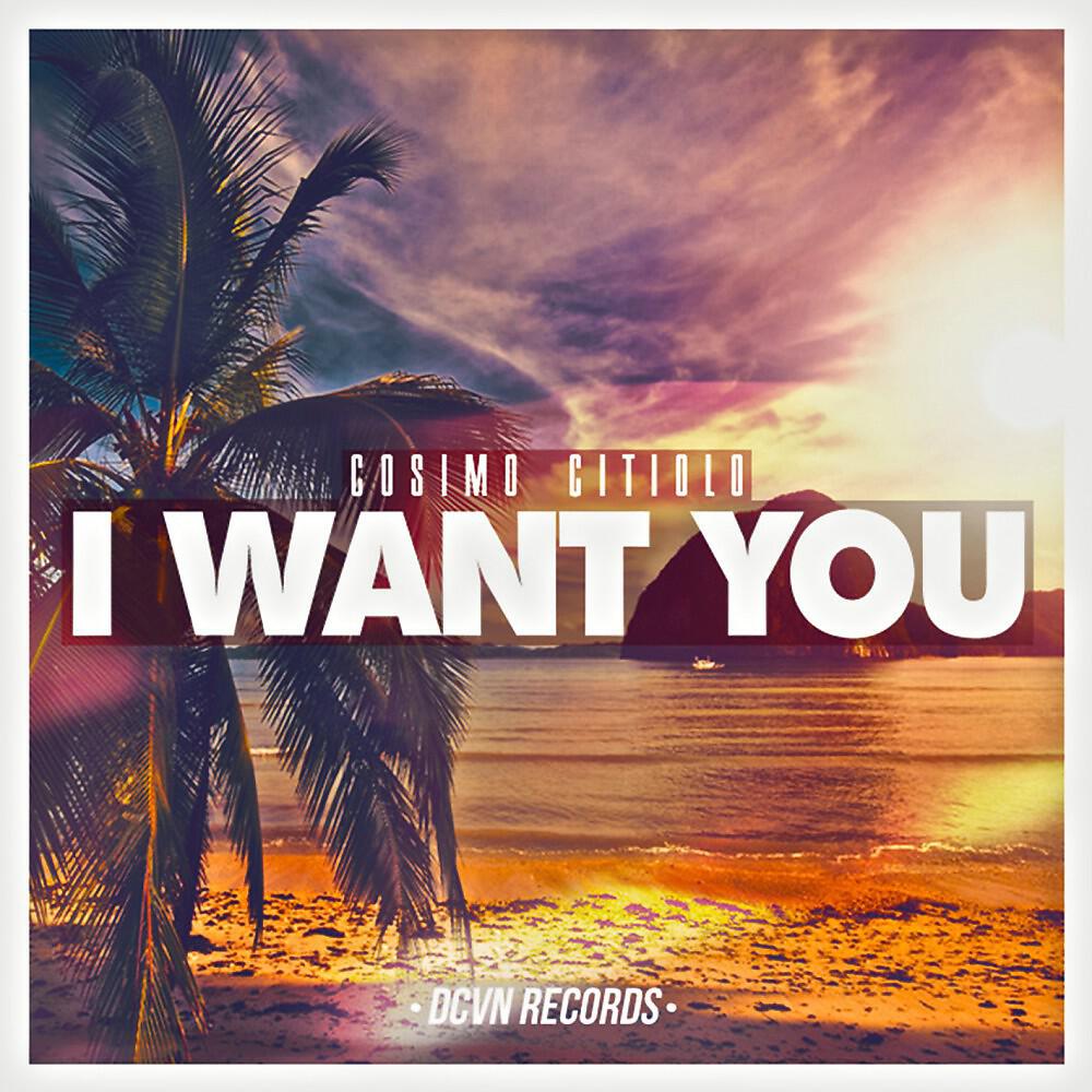 Cosimo Citiolo - I Want You (Instrumental Radio Edit)