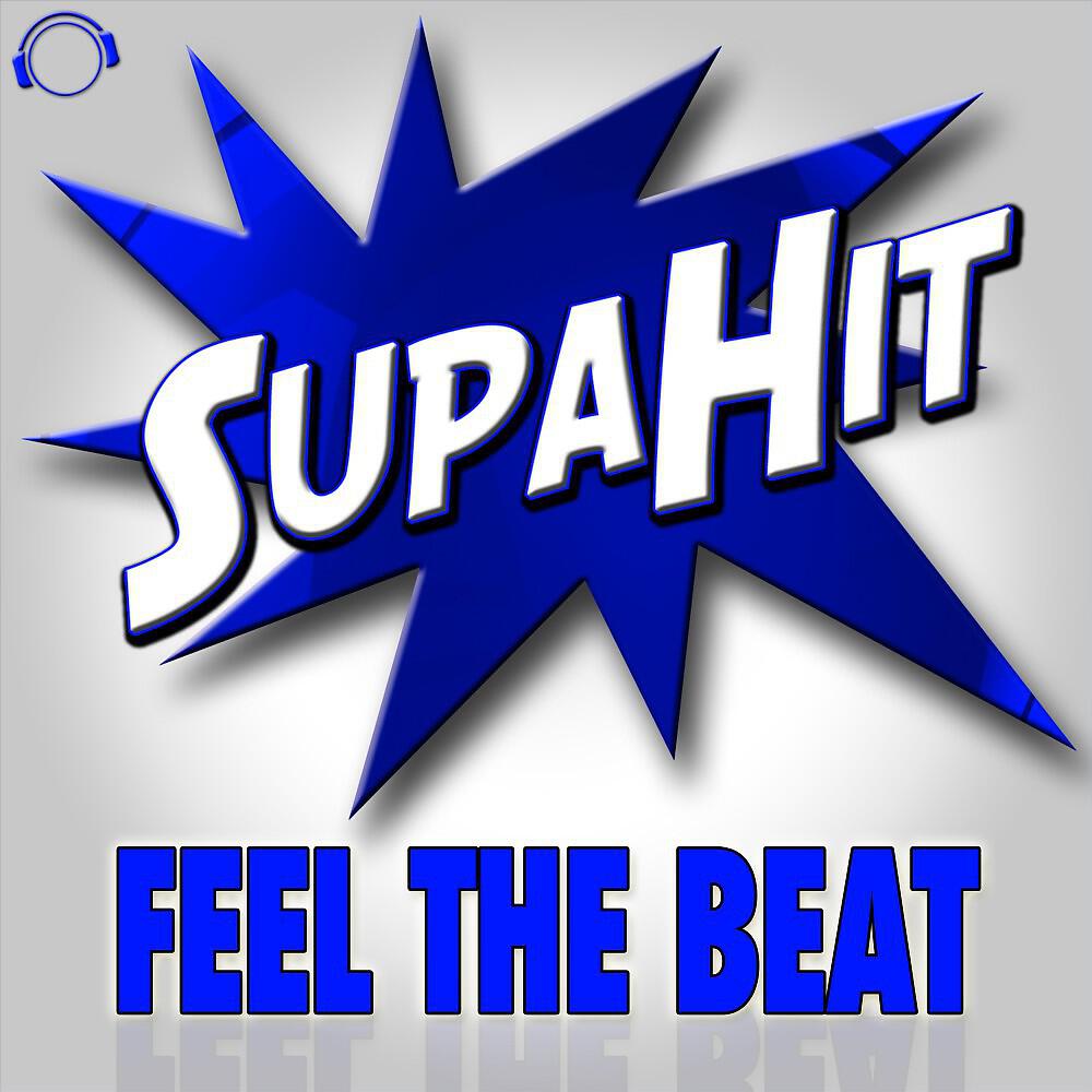 SupaHit - Feel the Beat (Single Edit)