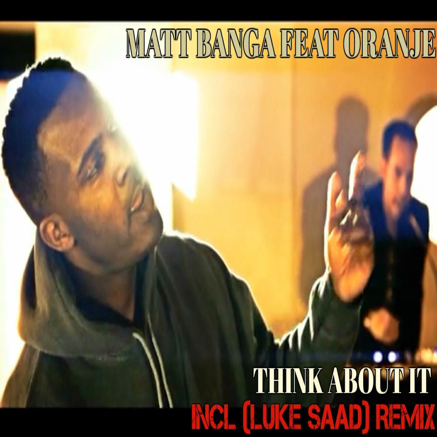 Matt Banga - Think About It (Luke Saad Remix)