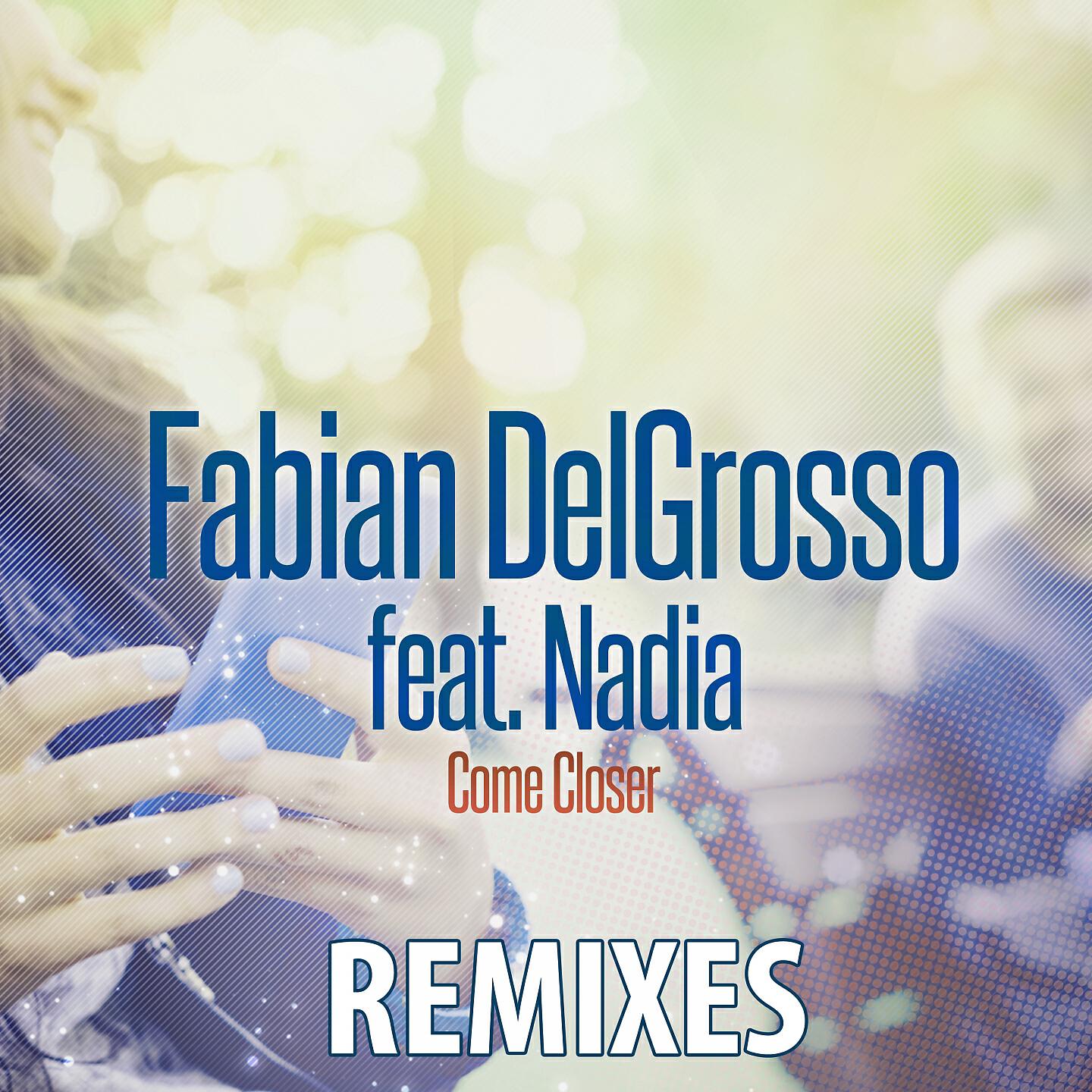 Fabian DelGrosso - Come Closer (Roberto Bedross Instrumental Remix)