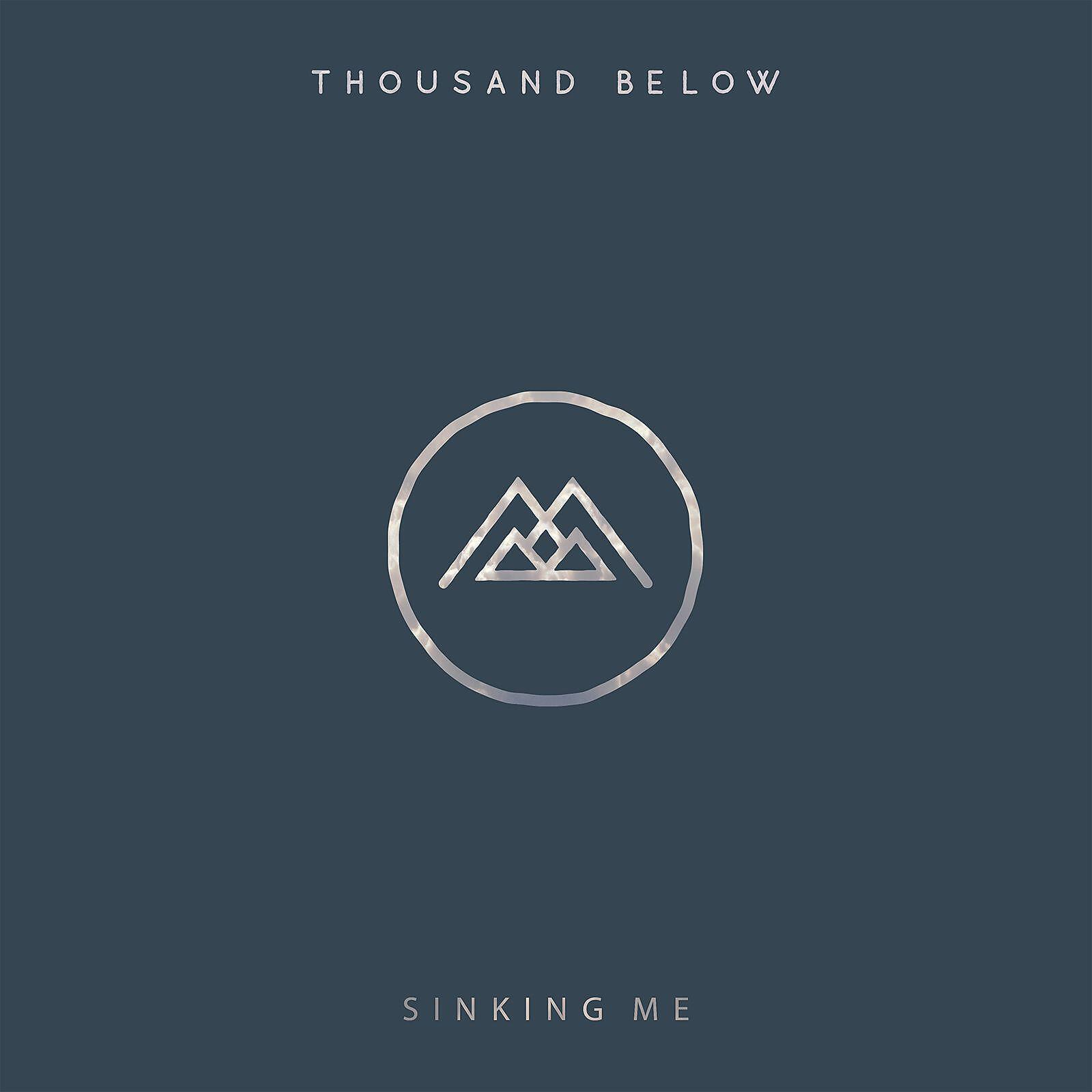 Below музыка. Thousand below. Thousand below Chemical. Sinking me Thousand below. Thousand below gone in your Wake.