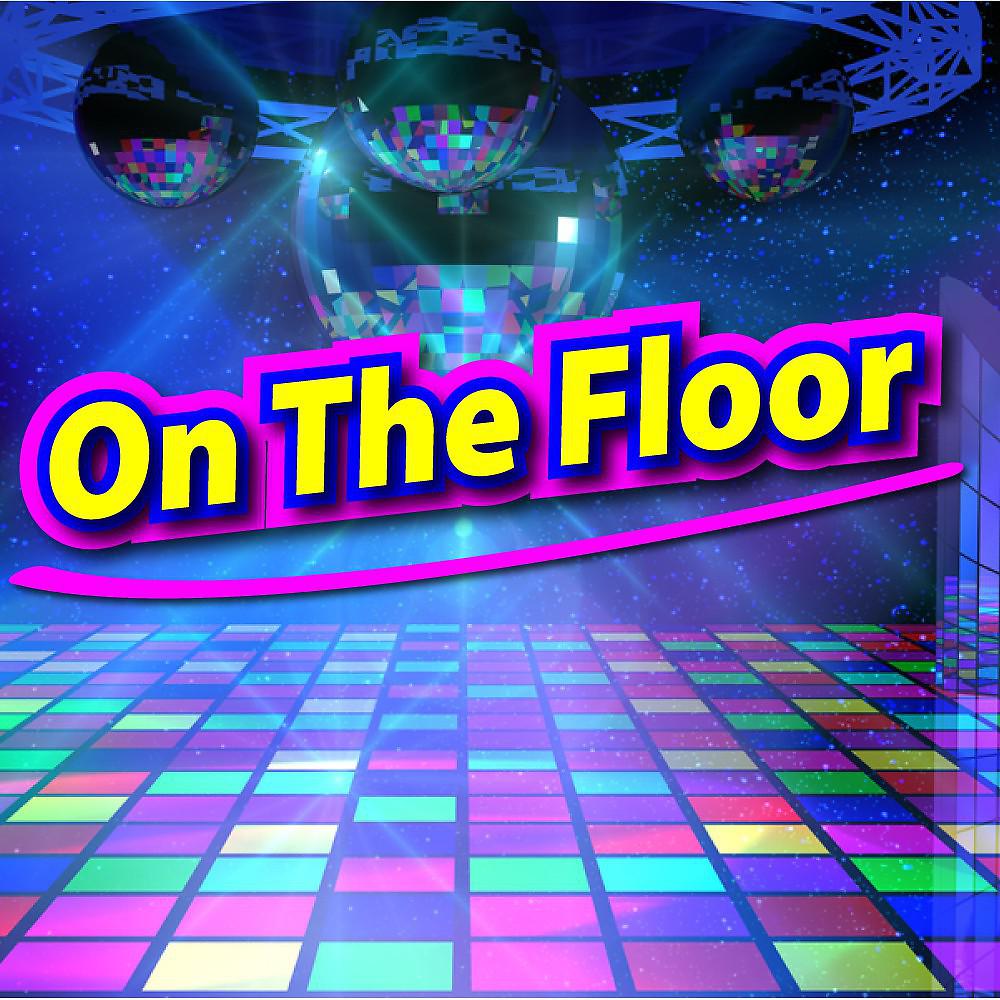 Постер альбома On the Floor (Incl. 30 Tracks)