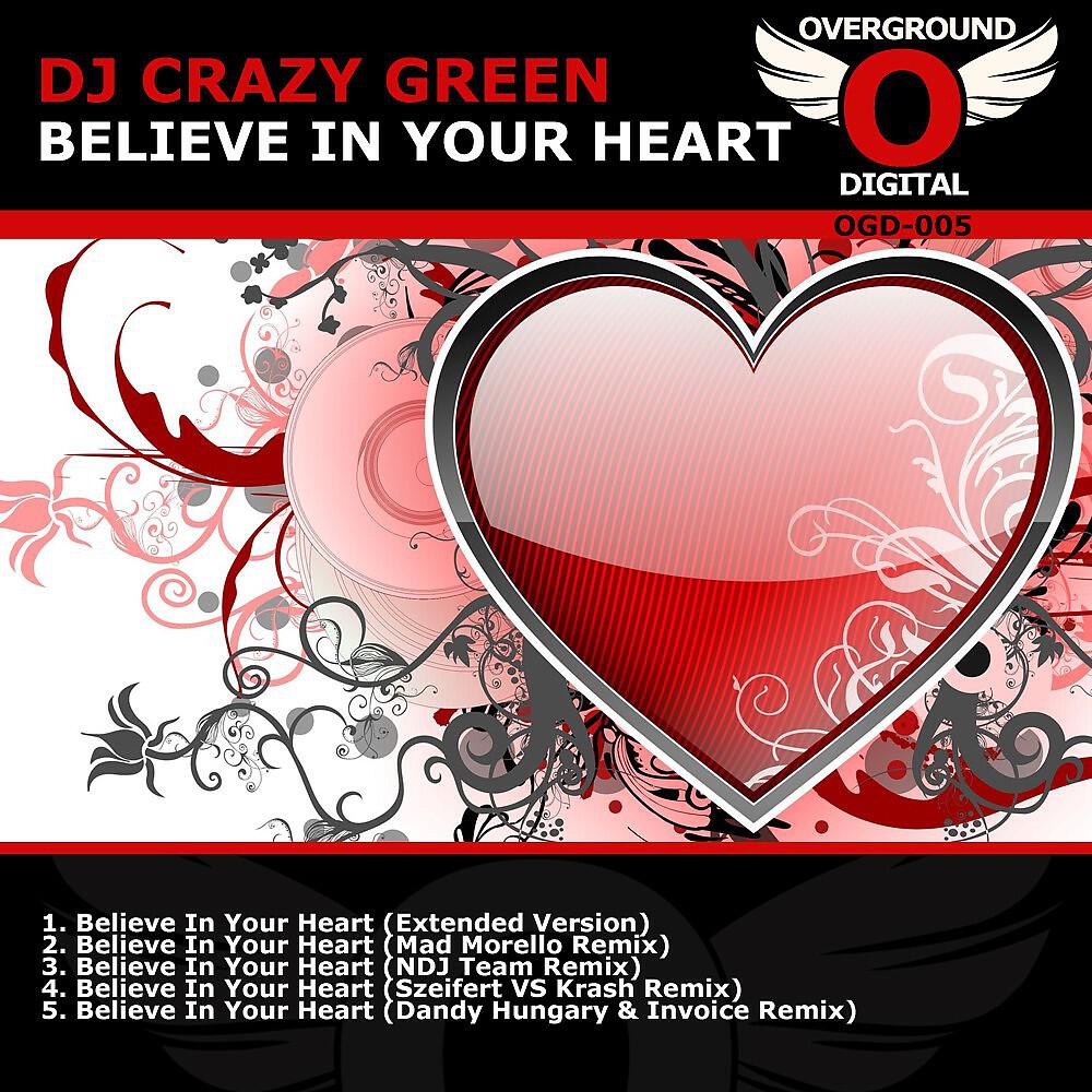 DJ Crazy Green - Believe In Your Heart (Mad Morello Remix)