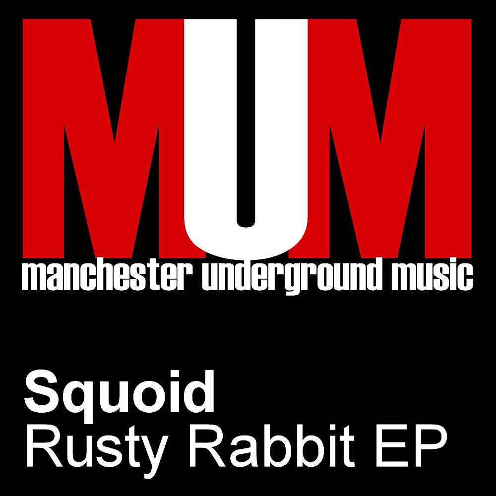Постер альбома Rusty Rabbit EP