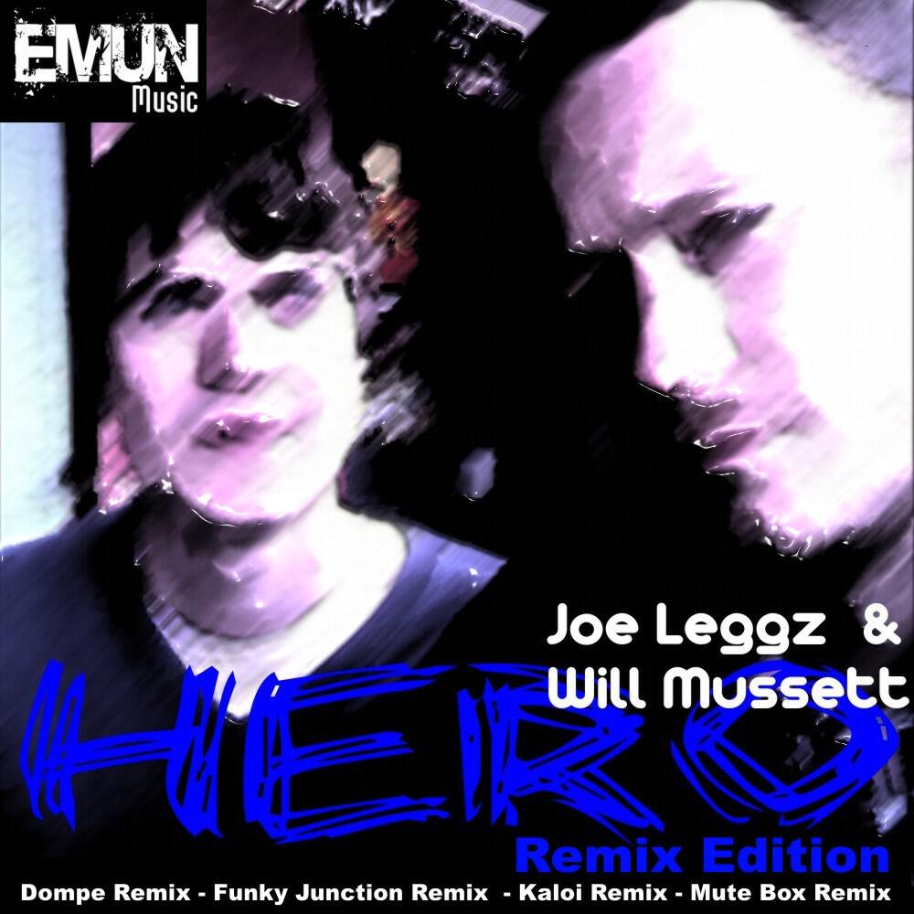 Joe Leggz & Will Mussett - Hero (Dompe Remix)