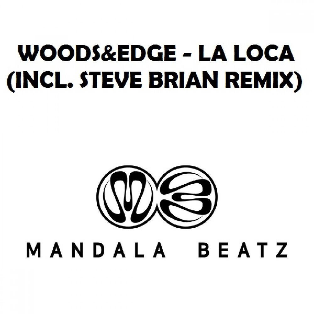 Woods&Edge - Woods & Edge - La Loca (Original Shortcut)