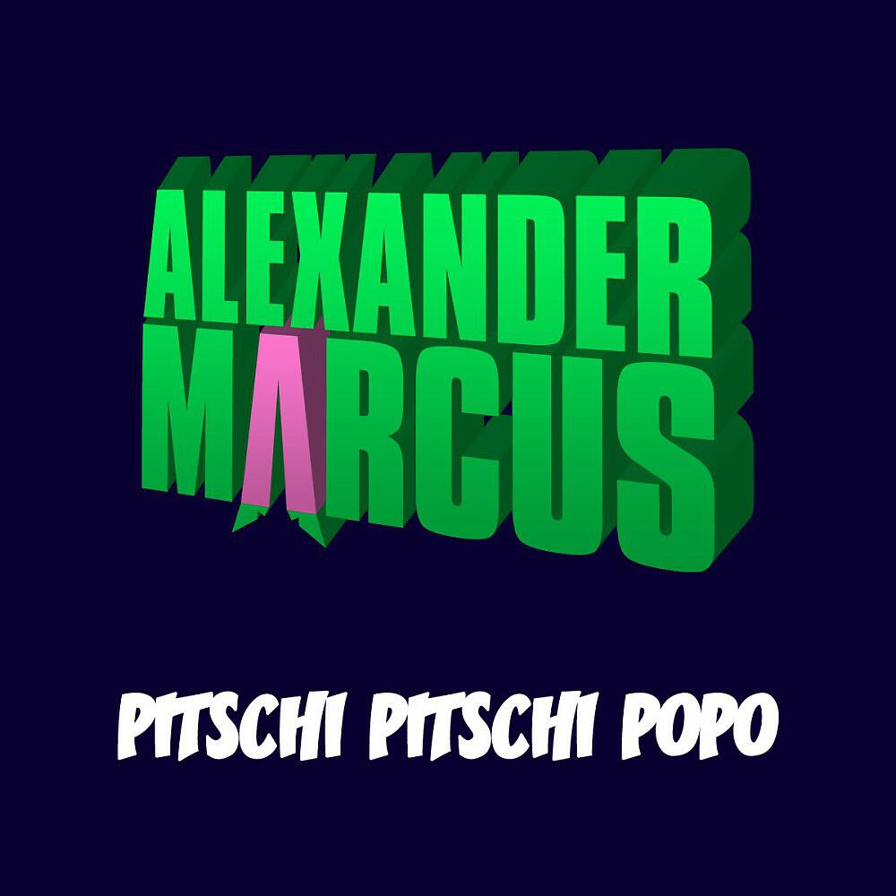 Alexander Marcus - Pitschi Pitschi Popo (Houseshaker Mix)