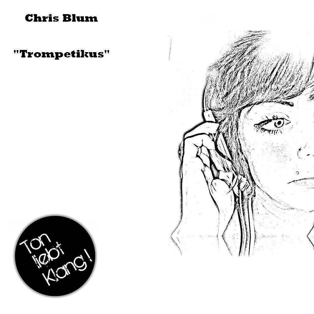 Chris Blum - Trompetikus (Stefan Trummer Remix)