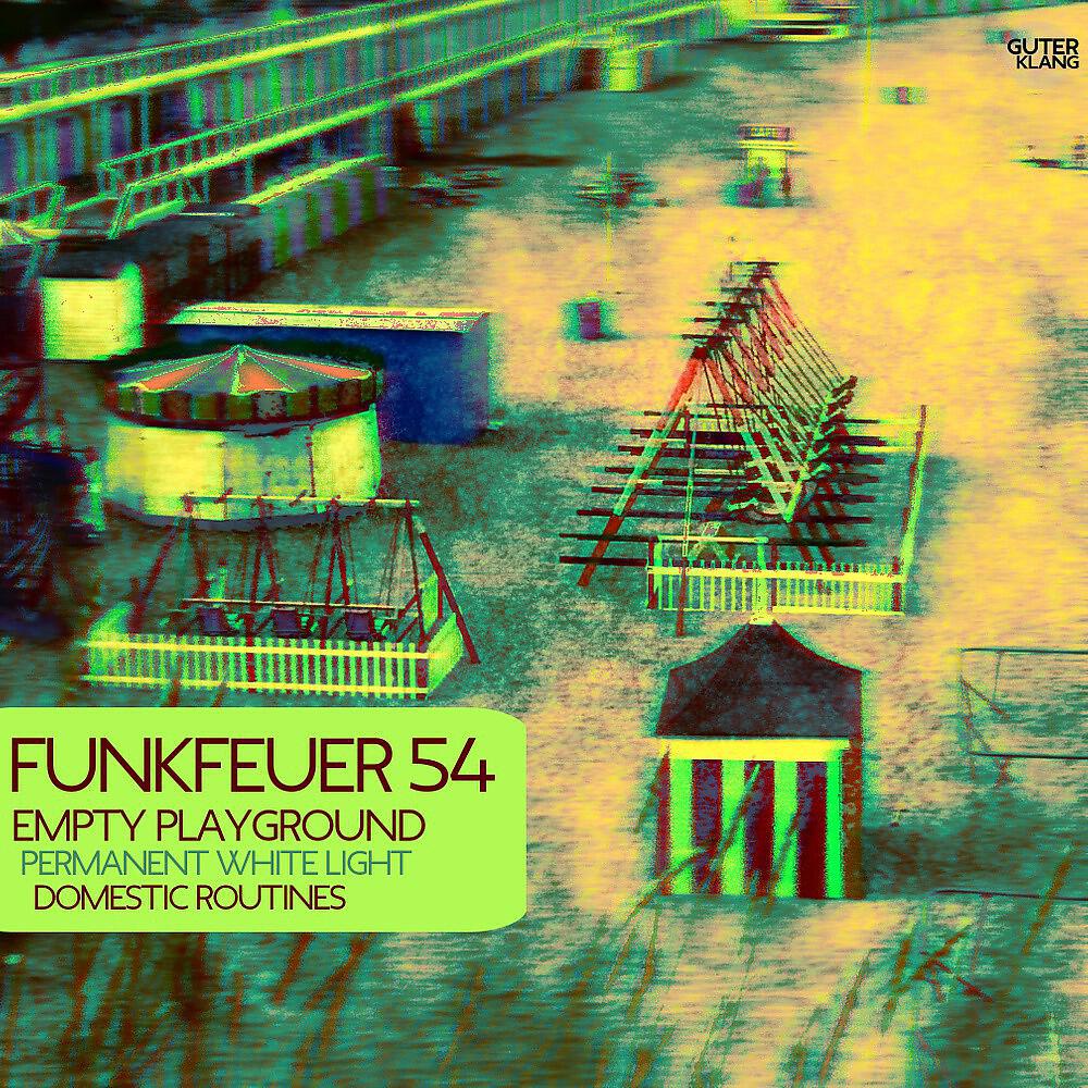Funkfeuer 54 - Domestic Routines