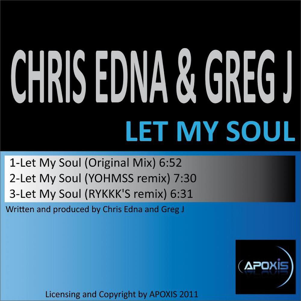 Chris Edna & Greg J - Let My Soul (Yohmss remix)