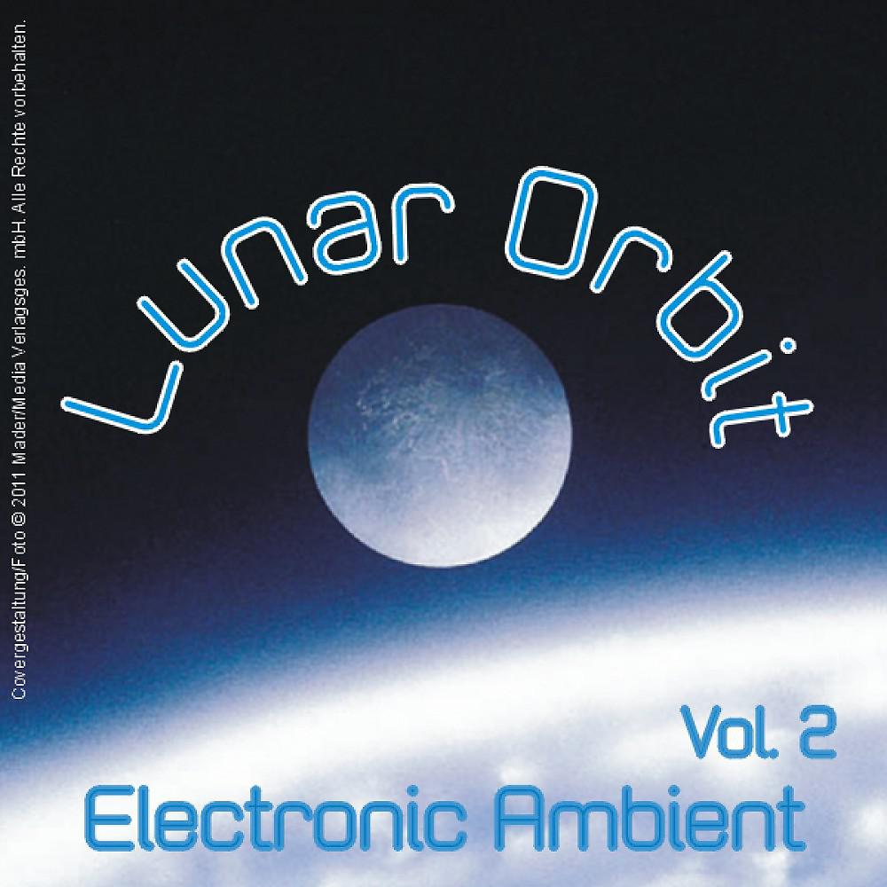 Постер альбома Lunar Orbit - Electronic Ambient Vol. 2