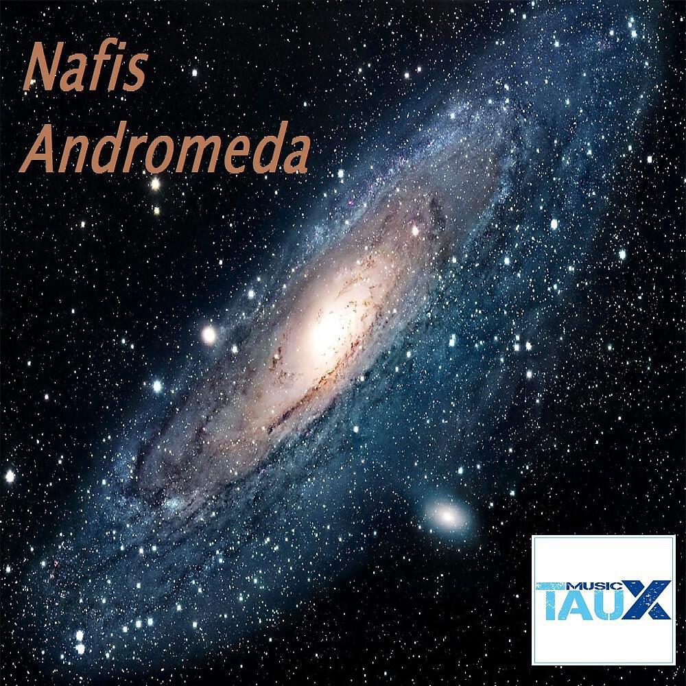NAFIS - Andromeda (Ernesto Deep Remix)
