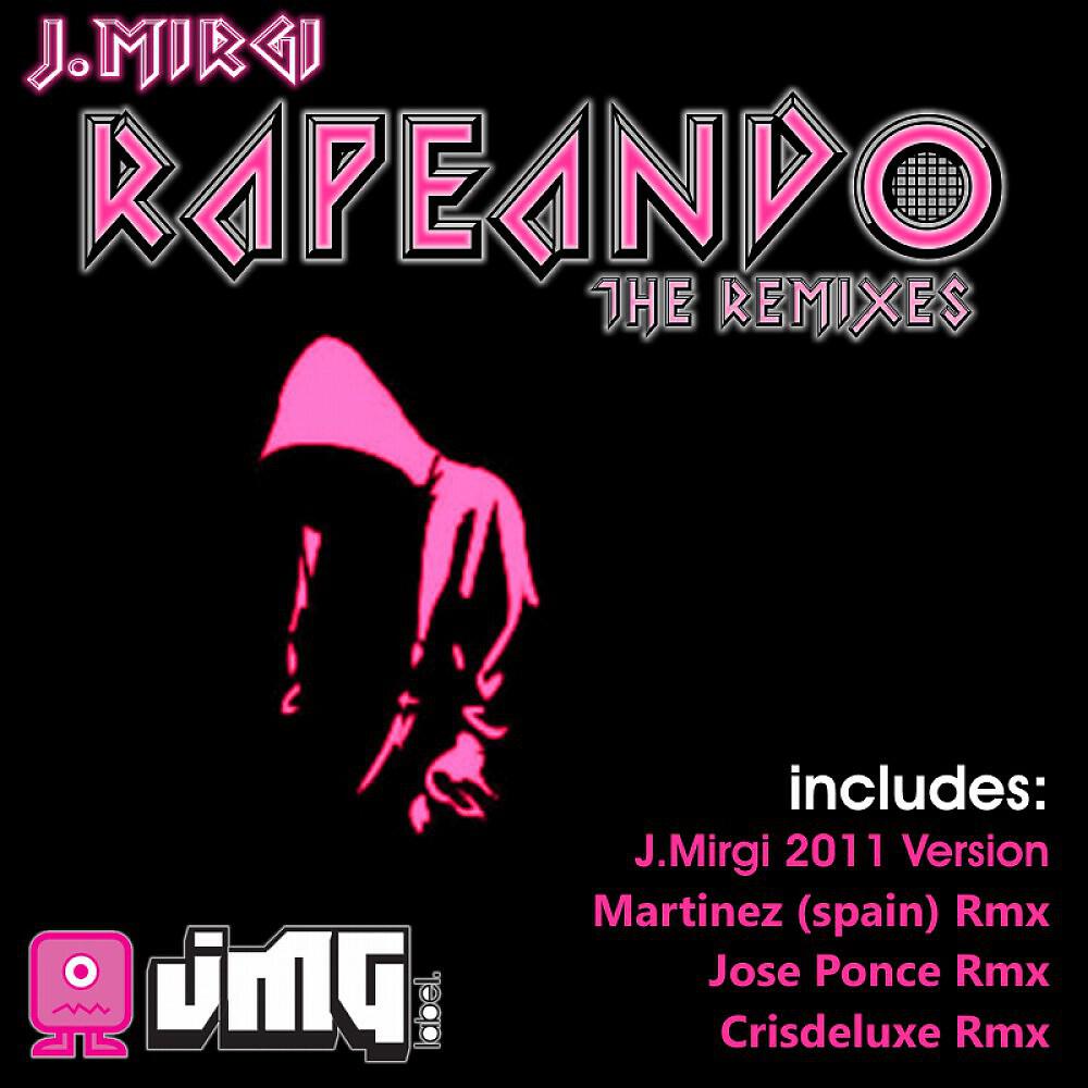 J. Mirgi - Rapeando (Crisdeluxe Remix)