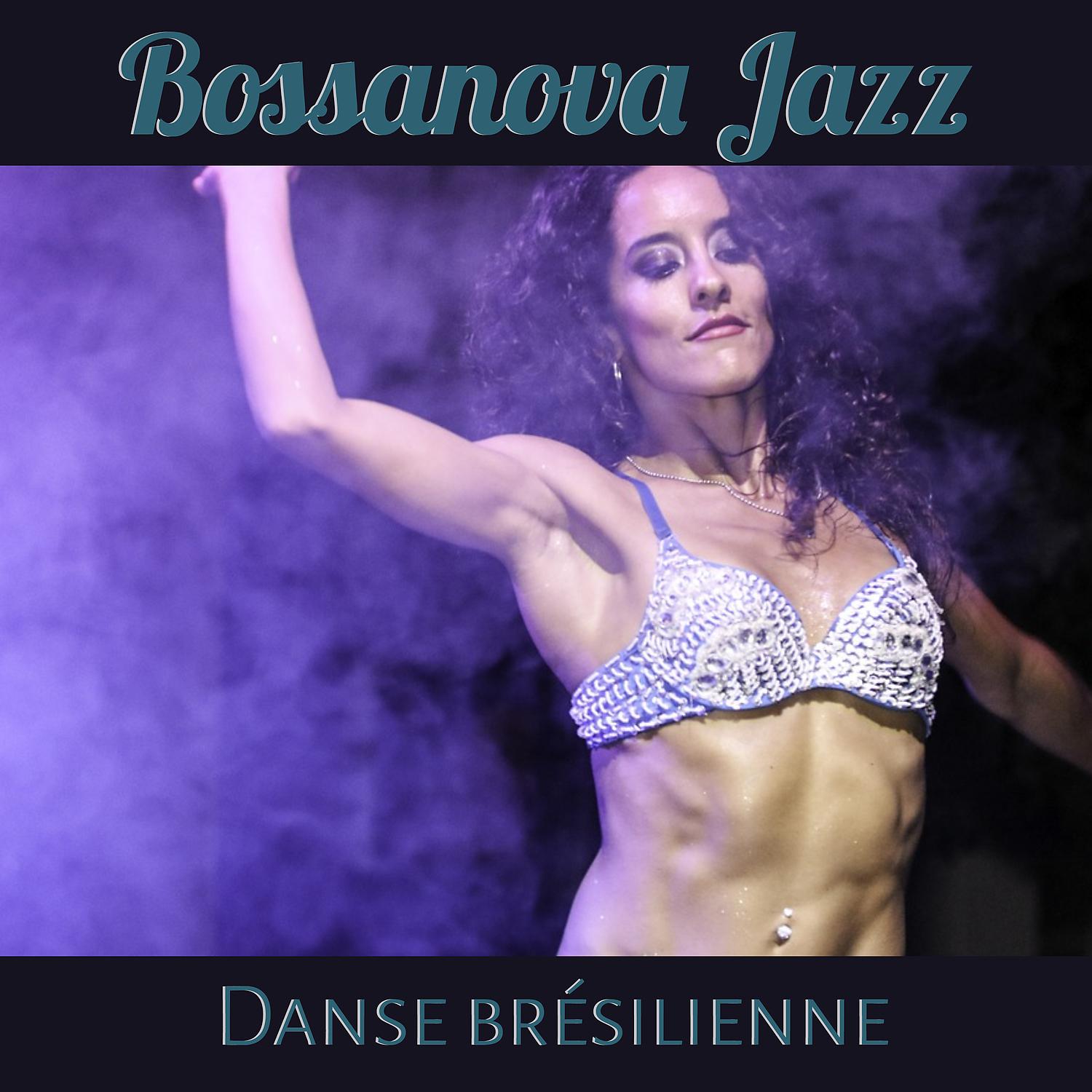 Постер альбома Bossanova Jazz: Danse brésilienne – Smooth jazzy sons, Cool et super bossa chansons del mar, Fête et divertissement, Musique d’ambiace