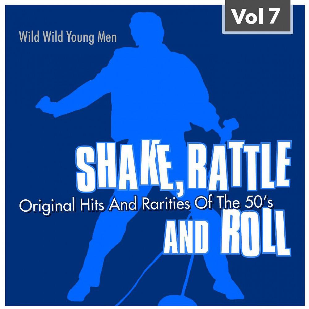 Постер альбома Shake, Rattle and Roll Vol. 7