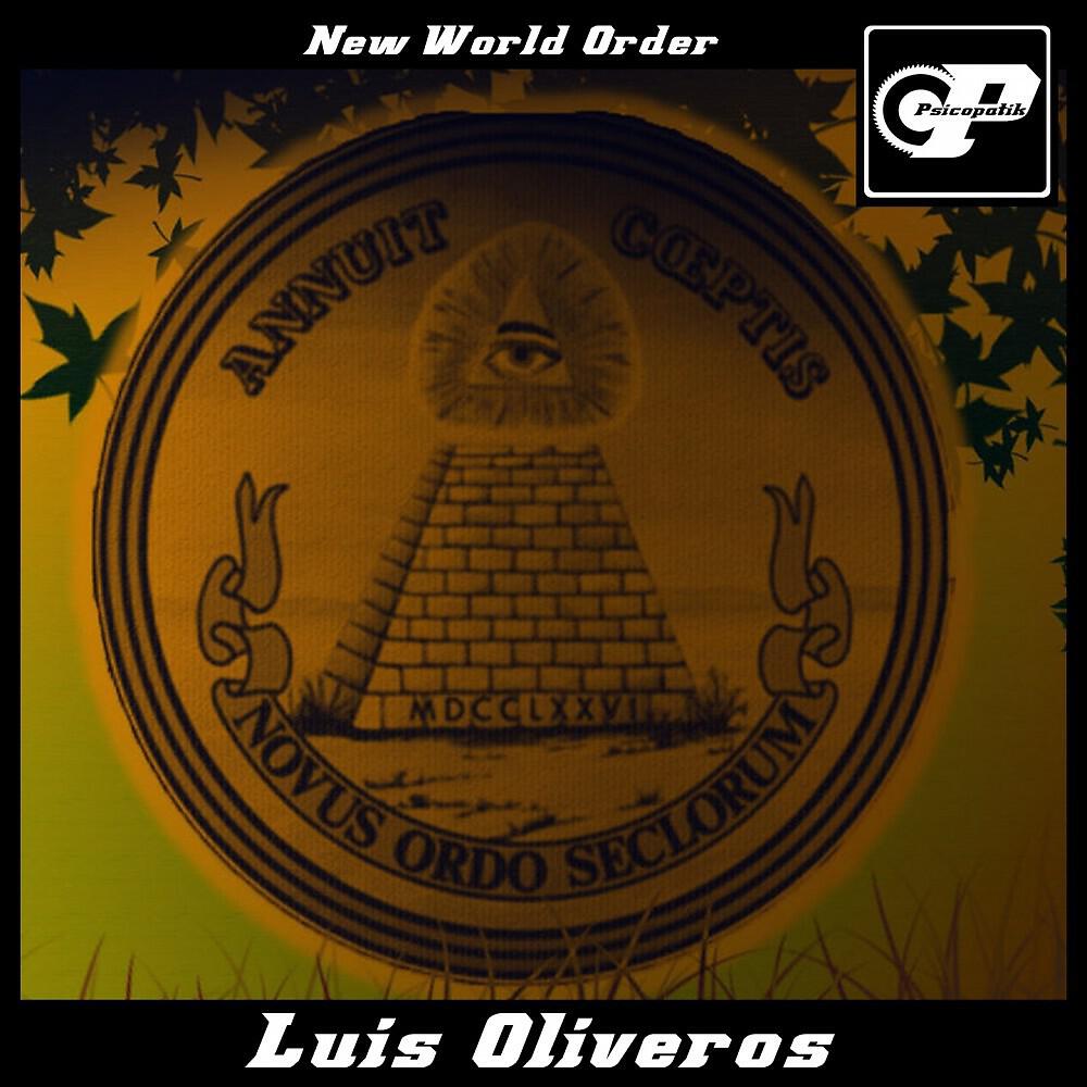 Luis Oliveros - New World Order